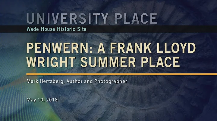 Penwern: A Frank Lloyd Wright Summer Place | University Place