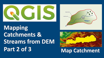 QGIS 101: Map the Catchment - Mapping catchments & streams from DEM - Part 2 of 3