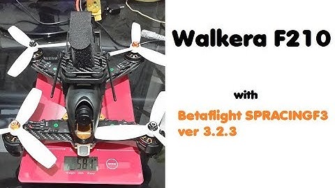 Betaflight firmware on Walkera F210