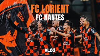 Ligue 1 - FC LORIENT vs FC NANTES | VLOG