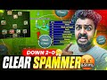 THIS CLEAR SPAMMER OPPONENT MADE ME ANGRY🤬 | 2-0 DOWN🧐 | CAN WE MAKE A COMEBACK?🤔 | IRRITATING GAME😤