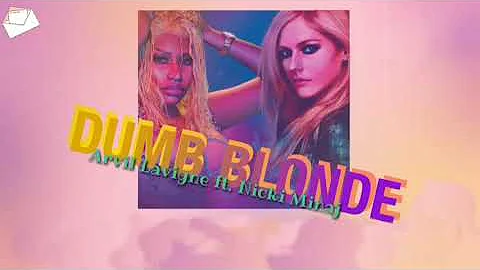 [Vietsub + Lyrics] Dumb Blonde - Arvil Lavigne ft. Nicki Minaj