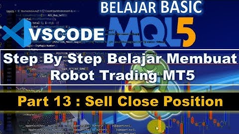 Learn to Make an MT5 Trading Robot #Part 13 Sell Close Position mql5