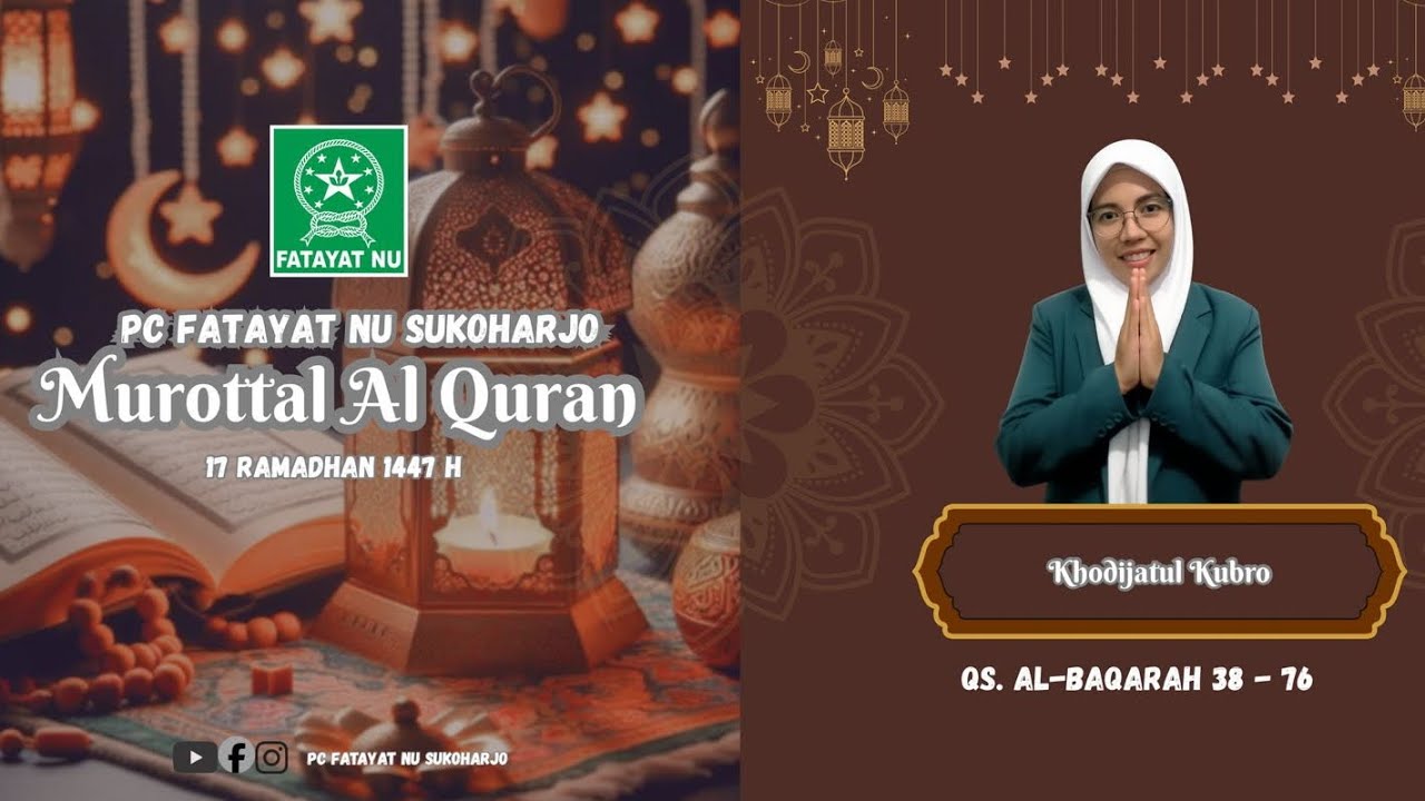 MUROTTAL AL QUR'AN | QS. Al Baqarah 38 - 76 | Khodijatul Kubro