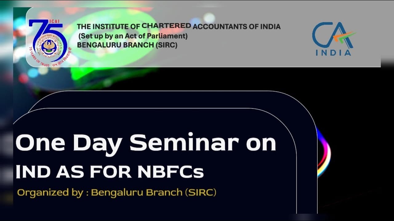 One Day Seminar on IND AS FOR NBFCs ( Technical Session 1 ) - YouTube