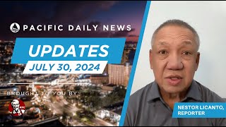 Guam News Update: July 30, 2024