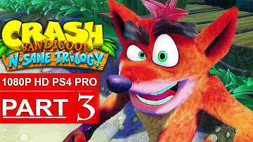 CRASH BANDICOOT N. Sane Trilogy Gameplay Walkthrough Part 3 [1080p HD PS4] - ISLAND 3 No Commentary