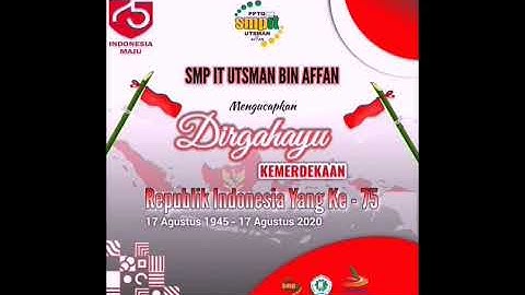 Dirgahayu RI Ke 75 ( SMP IT Utsman Bin Affan ) Pekuwon Juwana