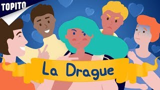 7 choses à savoir sur la drague, (il était une fois les meufs, épisode 2)