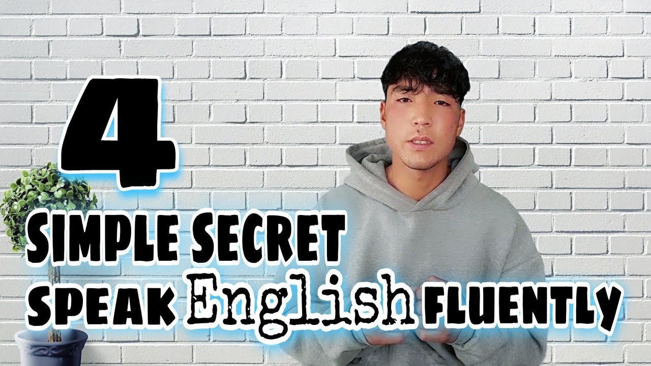 4 simple secret speak English fluently like a native - YouTube