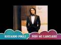 RICCARDO FOGLI - Non mi lasciare