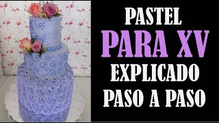 PASTEL DE 3 PISOS PARA XV - PASO A PASO