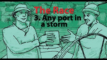 The Race: Any Port in  a Storm. Learn to use 