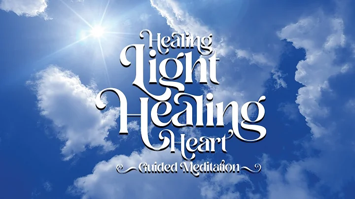 Healing Light  Healing Heart // Guided Meditation ...