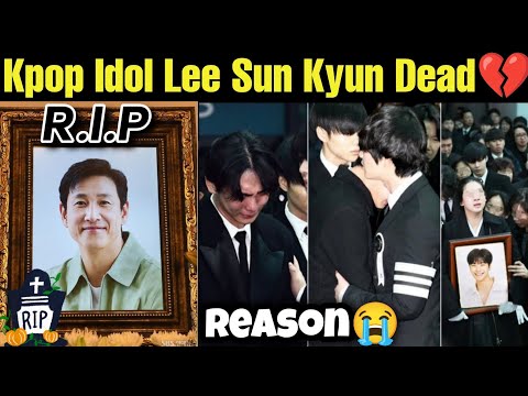 K-pop Idol Lee Sun Kyun Sui©ide ⚰️ Parasite Actor Death 😭 K-pop Star Death Reason 💔 #bts #death #rip