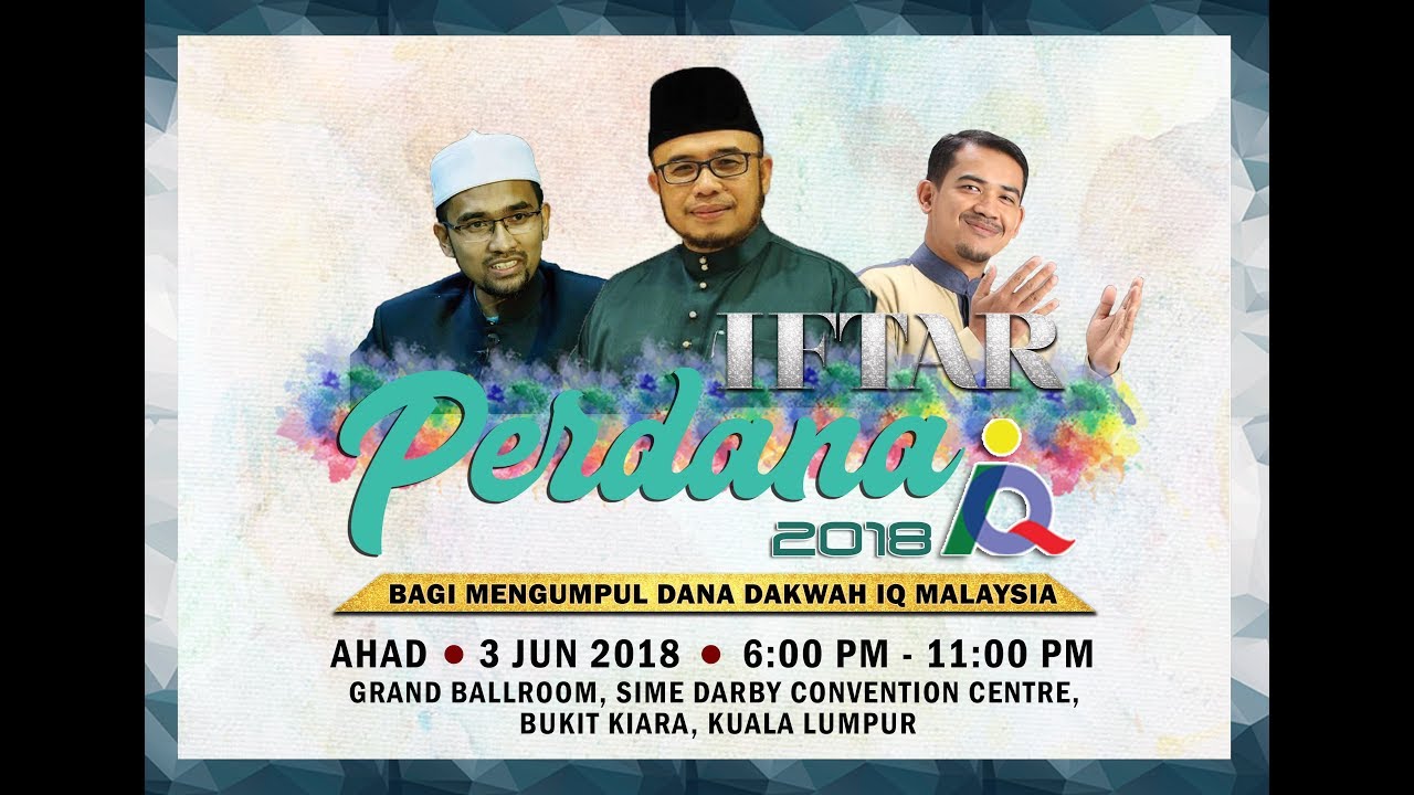 03-06-2018 Forum Iftar Perdana IQ Malaysia 2018 - YouTube