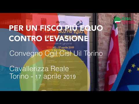 Convegno Cgil Cisl Uil Torino: “Per un fisco più equo, contro l’evasione” con segretario Cisl Ganga