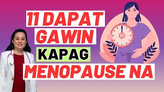 11 Dapat Gawin Kapag Menopause na. By Doc Liza RamosoOng