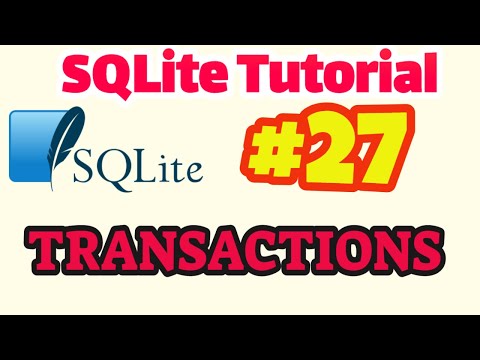 SQLite Tutorial #27: TRANSACTIONS in SQLite