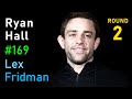 Ryan hall solving martial arts from first principles  lex fridman podcast 169