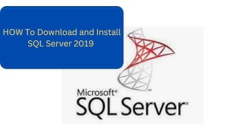 How to  Download and Install SQL Server 2019