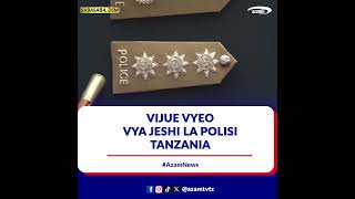 VYEO VYA POLISI Tanzania Kwa MADARAJA