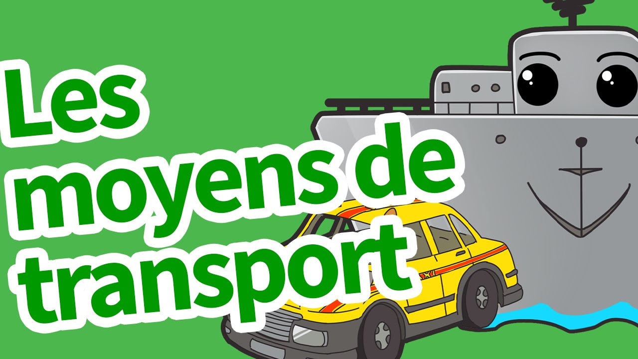 Les moyens de transport - YouTube