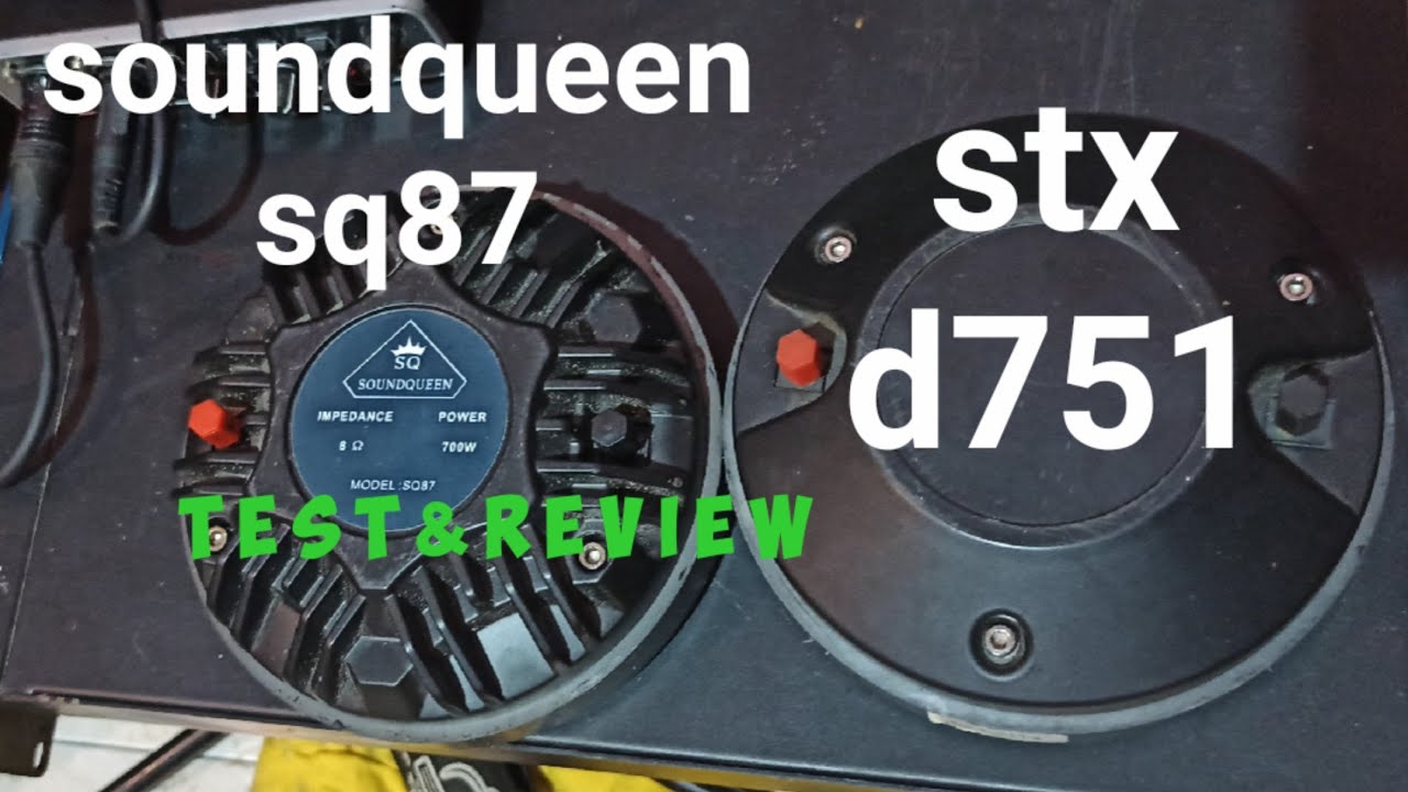 soundqueen sq 87 & stx d751 test &  review 