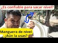 ¿Aún sirve usar una herramienta tan barata y simple como la manera de nivel? ¿Es confiable usarla?