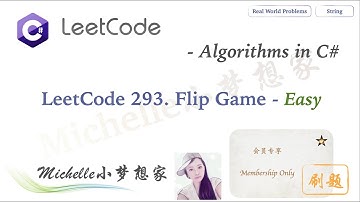 LeetCode in C# 293. Flip Game - Michelle小梦想家