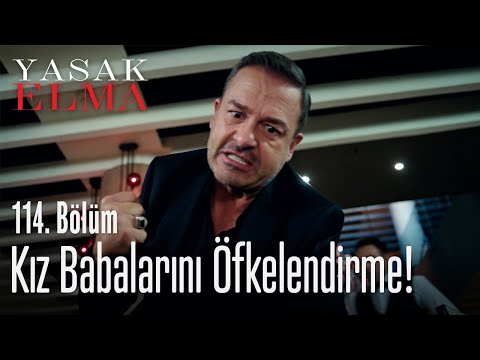 Kız babalarını öfkelendirme! - Yasak Elma 114. Bölüm