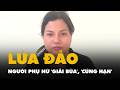 Bắt người phụ nữ 'giải bùa', 'cúng hạn' ở Tây Ninh để lừa đảo gần 3 tỉ đồng