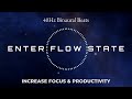 Enter Flow State - Gamma Binaural Beats For Deep Focus & Productivity