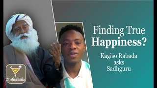 What Does it Mean to be Truly Happy  Kagiso Rabada Asks Sadhguru
