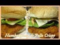 HAMBURGUESA DE POLLO CRISPY!!  🍔🐥🍔SUPER CRUJIENTE Y MUY RICA|ALEXYGABYVLOGS|