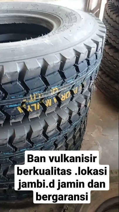 ban vulkanisir berkualitas