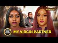 MY VIRGIN PARTNER(EDDIE WATSON,ROSEMARY AFUWAPE,Uche Montana)Nigerian Movies|Latest Nigerian Movie