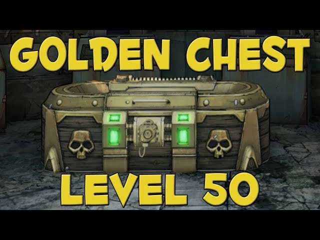 MAX LEVEL Golden Chest  Borderlands 2 Level 50 Sanctuary Golden