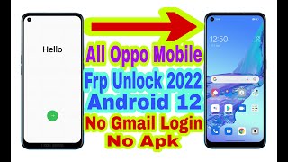 All Oppo Android 12 Frp Bypass Without Pc || New Trick 2022 || Bypass Google Account 100% Working