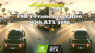 Cyberpunk 2077 - FSR 3 Frame Gen Mod Benchmarks | Path Tracing | RTX 3080