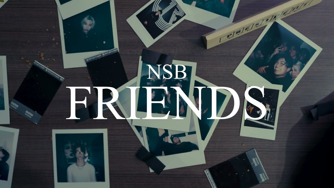 NSB   FRIENDS Lyric Video