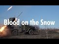 Blood on the Snow - Debaltsevo '15