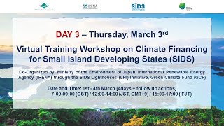 Virtual Training Workshop on Climate Financing for Small Island Developing States (SIDS) - DAY3