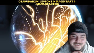 OtakuDaiKun: Lessons In Magecraft 4 - Mana Reaction