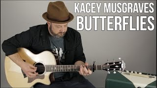 Kacey Musgraves "Butterflies" Guitar Lesson