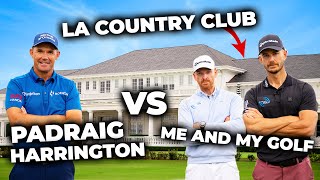 Can Me And My Golf BEAT Padraig Harrington In A 9 Hole Match At LACC!