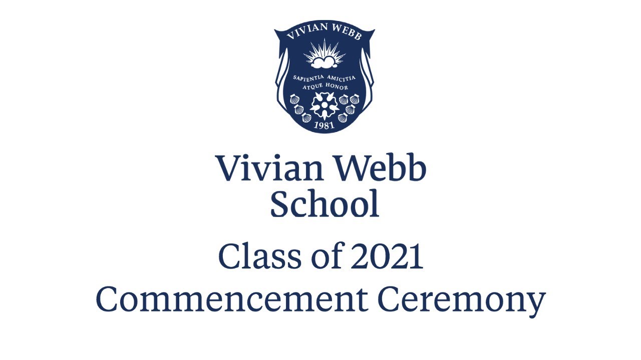 Vivian Webb School Class Of 2021 Commencement The Webb Schools Youtube