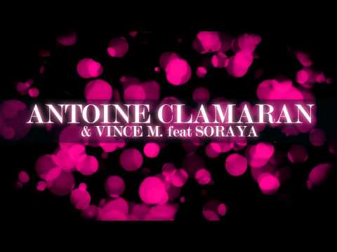 Antoine Clamaran & Vince M. feat. Soraya "Feeling You" (Amnesiak Radio Edit)