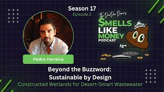 S17 E2: Beyond the Buzzword: Sustainable by Design: Constructed Wetlands for Desert-Smart Wastewater