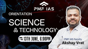 Orientation Class | Science and Technology by Akshay Sir | UPSC Foundation Course - 2026